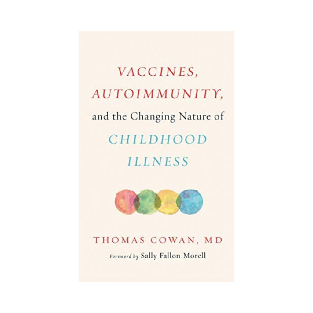 Vaccines, Autoimmunity, and the Changing Nature of Childhood Illness - (Duplicate Imported from WooCommerce)