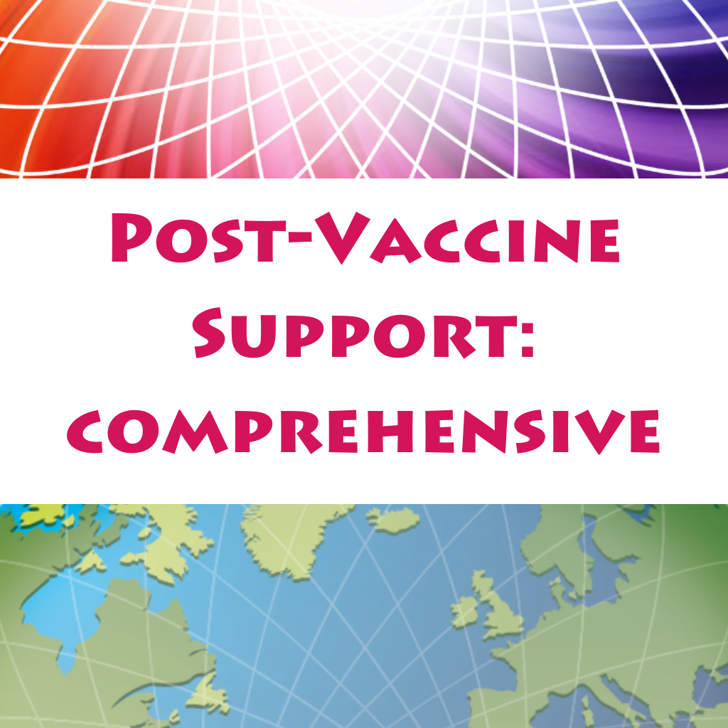 Post-Vaccine Support: COMPREHENSIVE